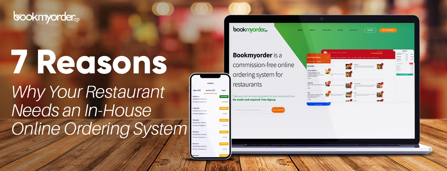 7 Reasons Why Your Restaurant Needs an In-House Online Ordering System